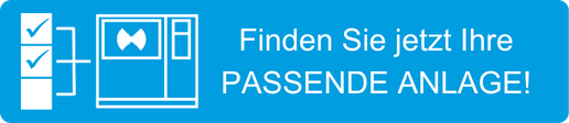 Button: Finden Sie jetzt Ihre PASSENDE ANLAGE!